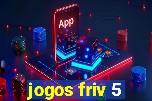 jogos friv 5